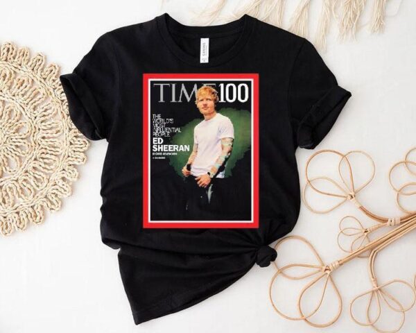 Ed Sheeran featured in Time 100 influential list for 2025 tshirt