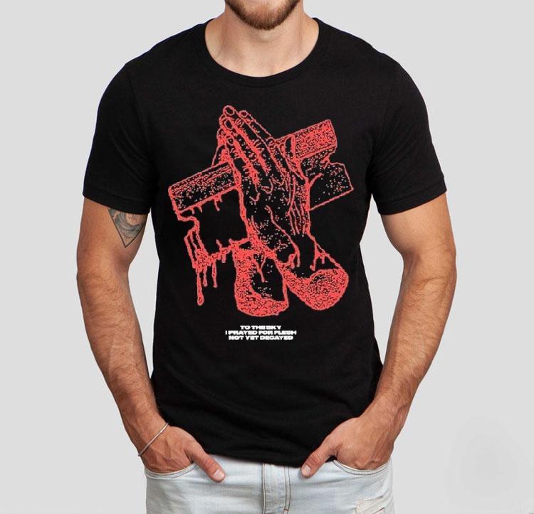 I whispered to the heavens for untouched skin t-shirt 4 I Whispered To The Heavens For Untouched Skin Tshirt
