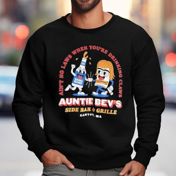 Auntie Bevs Bar Celebrates Freedom With Every Sip On T-Shirt