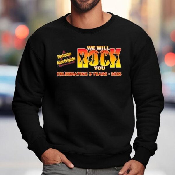 Rochester Rock Brigade Marks 3 Years With We Will Rock You T-shirt