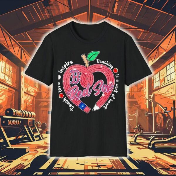 Boston Red Sox passion for teaching shines on this inspiring t-shirt