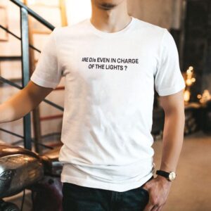 Do Djs Really Control The Lighting At Concerts Tshirt