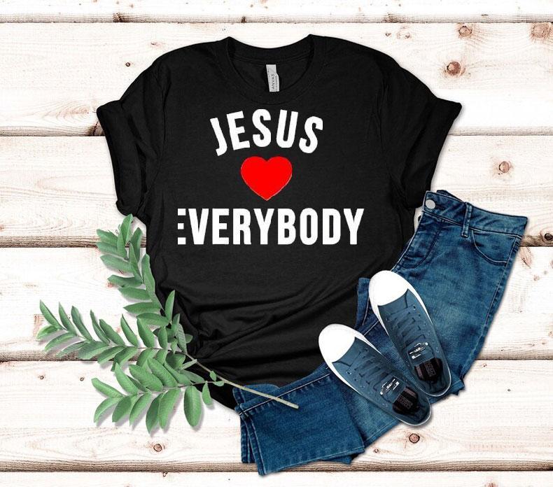 Everyone Is Loved By Jesus T-shirt 4 Everyone Is Loved By Jesus Tshirt