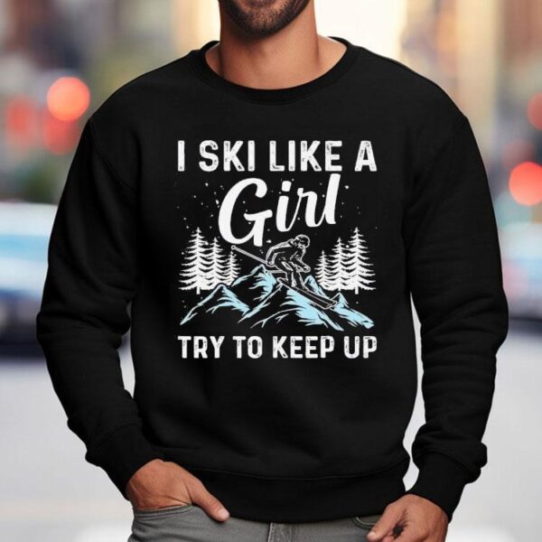 Proudly Skiing Like A Girl Show Your Skills T-Shirt