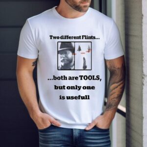 Two Flint Tools With Just One Actually Being Practical Tshirt