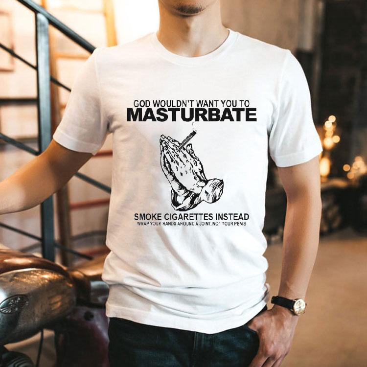 Divine guidance favors herbal relaxation over self pleasure t-shirt 2 Divine Guidance Favors Herbal Relaxation Over Self Pleasure Tshirt