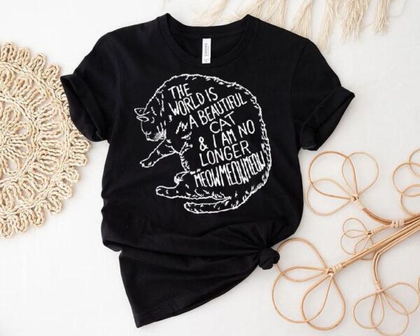 Life Is Wonderful And Fear Has Faded Cute Cat Design Tshirt