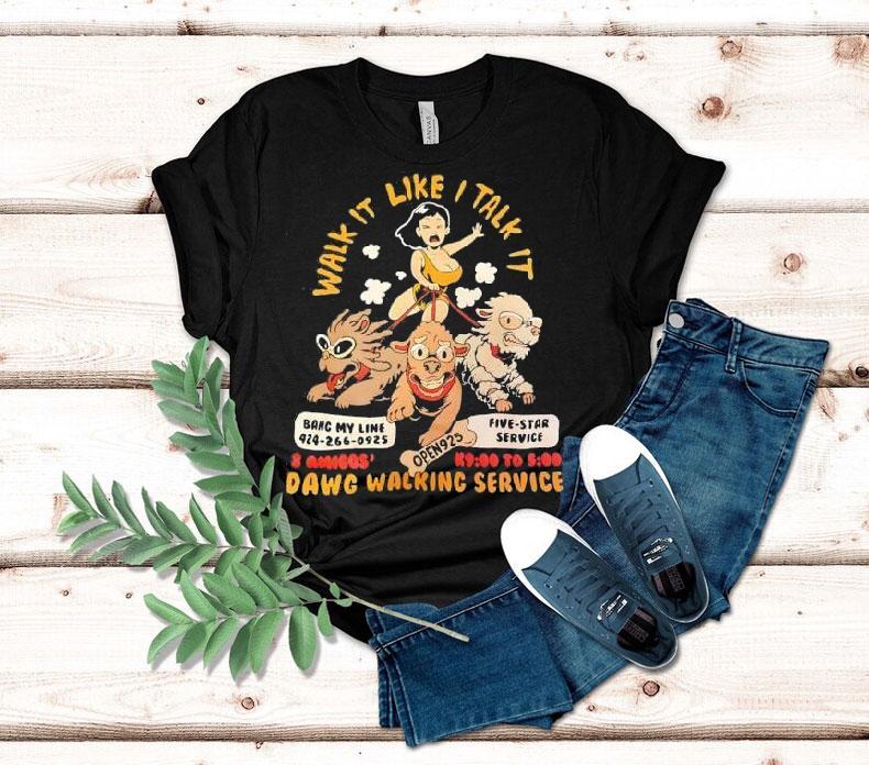 Strut Your Stuff With Our Dog Walking Service T-shirt 4 Strut Your Stuff With Our Dog Walking Service Tshirt