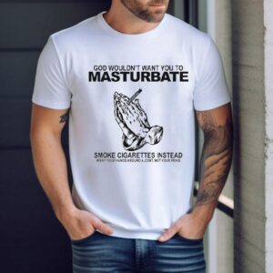 Divine guidance favors herbal relaxation over self pleasure t-shirt