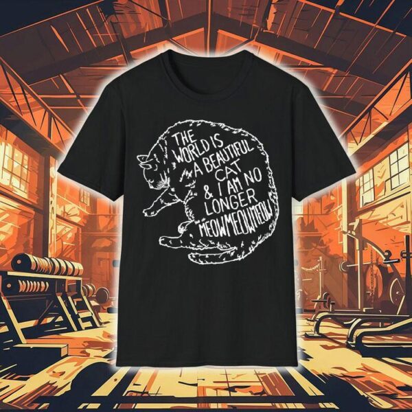 Life Is Wonderful And Fear Has Faded Cute Cat Design Tshirt