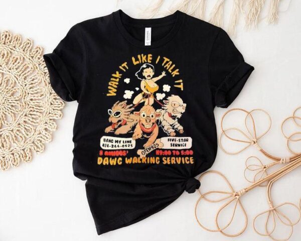 Strut Your Stuff With Our Dog Walking Service T-shirt