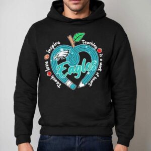 Philadelphia Eagles Spread Love And Inspiration With Heartfelt Teaching Apple Hoodie