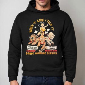 Strut Your Stuff With Our Dog Walking Service Hoodie