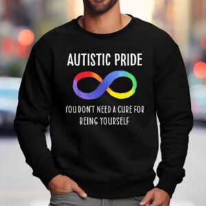 Celebrate Your Unique Self With This Autism Pride T Sweatshirt
