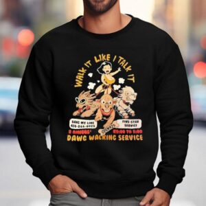 Strut Your Stuff With Our Dog Walking Service Sweatshirt