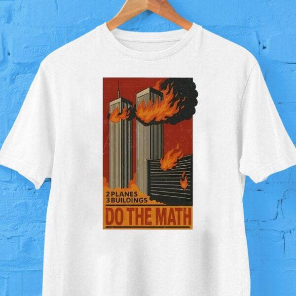 2 Planes 3 Buildings Do The Math Shirt