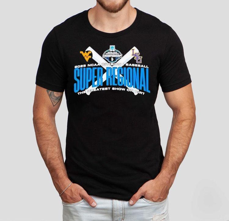 2025 Ncaa Division I Baseball Super Regional The Greatest Show On Dirt Shirt 4 Ncaa Division I Baseball Super Regional The Greatest Show On Dir Tshirt