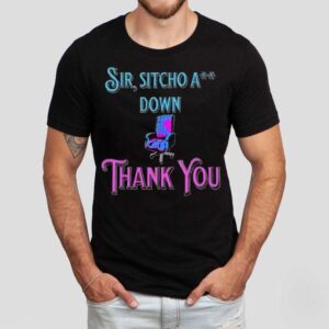 2025 Sir Sitcho A Down Regal Edition Thank You Shirt