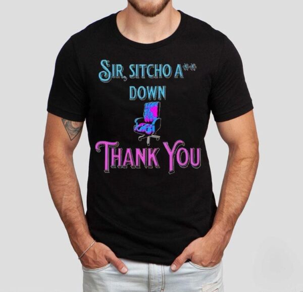 2025 Sir Sitcho A Down Regal Edition Thank You Shirt