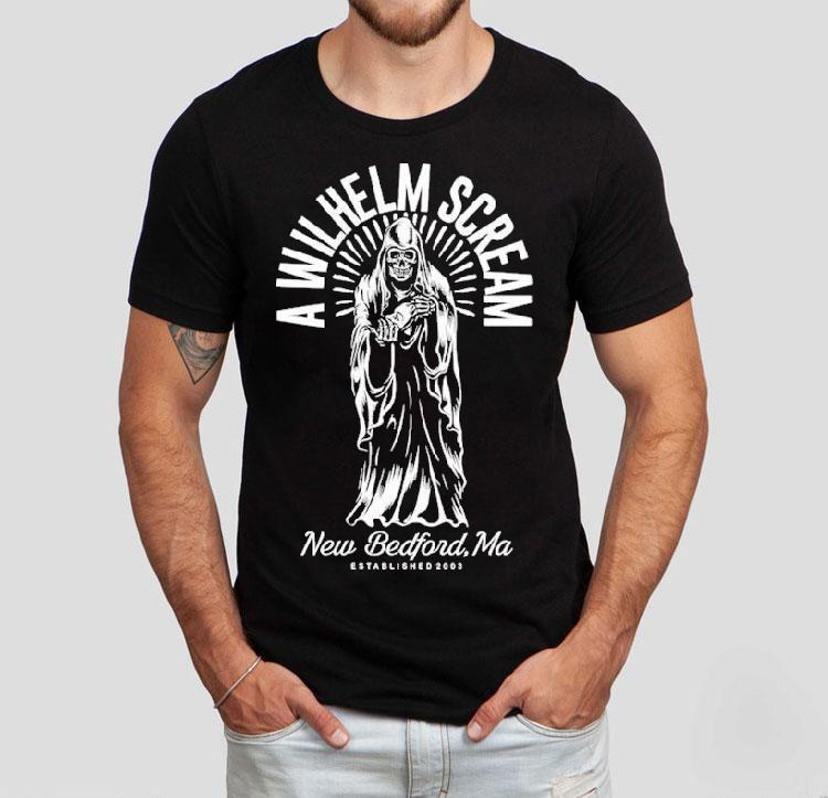 A Wilhelm Scream New Bedford Ma Grim Reaper Est 2003 Shirt 4 A Wilhelm Scream New Bedford Ma Grim Reaper Est Tshirt