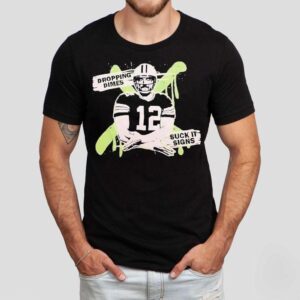 Aaron Rodgers Dropping Dimes Suck It Signs Shirt