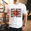 Ain’t Too Proud My Girl Shirt