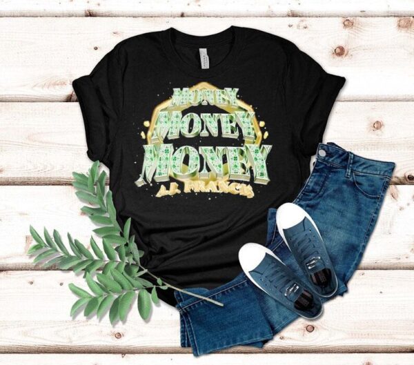 Aj Francis Money Shirt