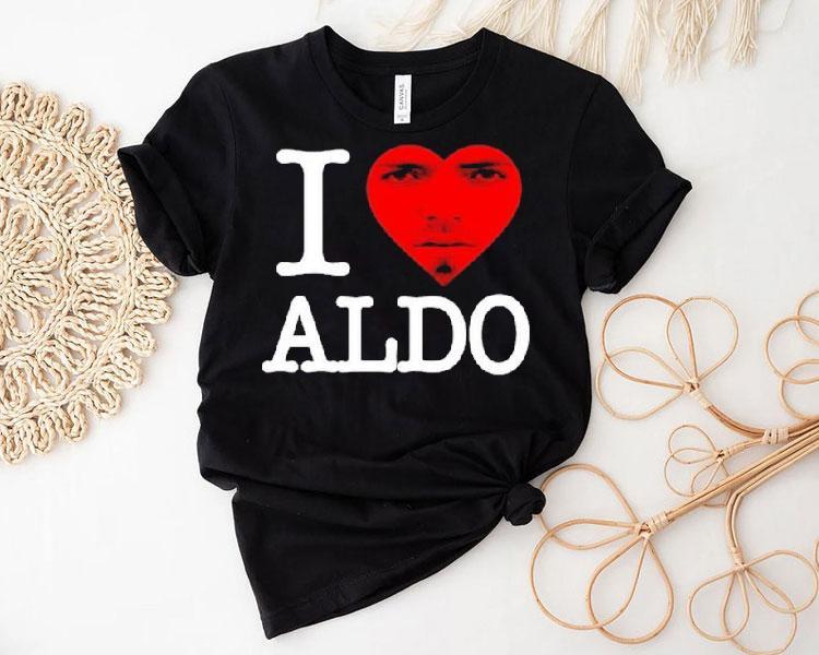 Aldo 2 Swag I Love Aldo Shirt 4 Aldo Swag I Love Aldo Tshirt