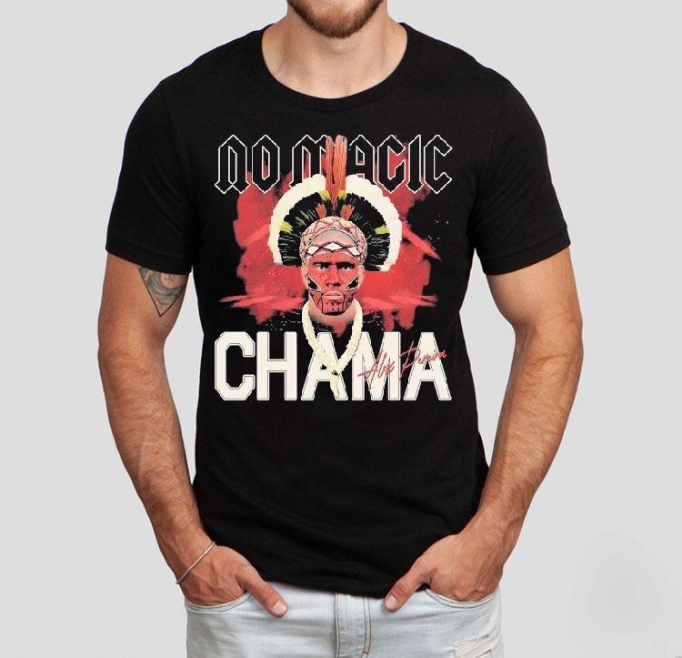 Alex Pereira No Magic Chama Shirt 4 Alex Pereira No Magic Chama Tshirt