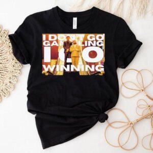 Allen Hangover I Don’t Go Gambling I Go Winning Shirt