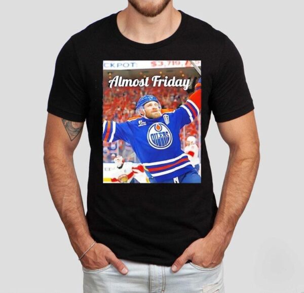 Almost Friday Edmonton Oilers Hockey Photo Shirt