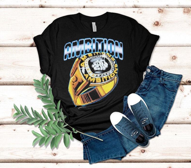 Ambition Championship Ring Shirt 4 Ambition Championship Ring Tshirt