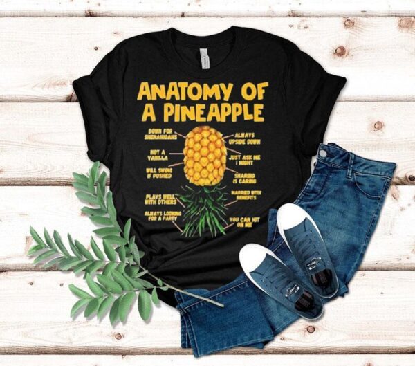 Anatomy Of A Pineapple Swinger Upside Down Pineapple Shirt