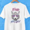 Attaboy Stay Wild Tiger Shirt