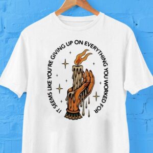 August Burns Red It Seems Like You’re Giving Up On Everything You Worked For Composure Hand Holding Candle Lyric Shirt