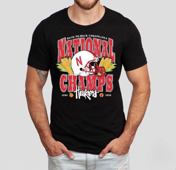 Back To Back Undefeated National Champs Nebraska Cornhuskers 1994 1995 Shirt