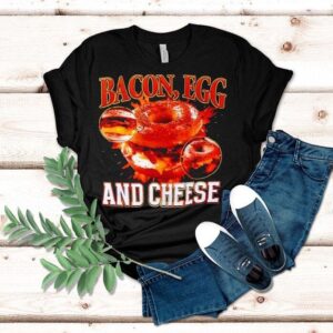 Bacon Egg And Cheese By Got Funny Tshirt