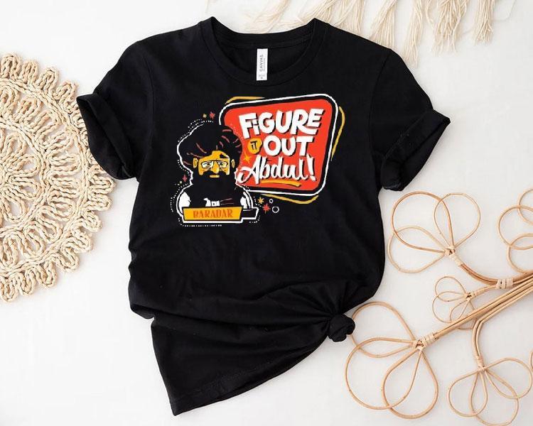 Baradar Figure It Out Abdul Shirt 4 Baradar Figure It Out Abdul Tshirt