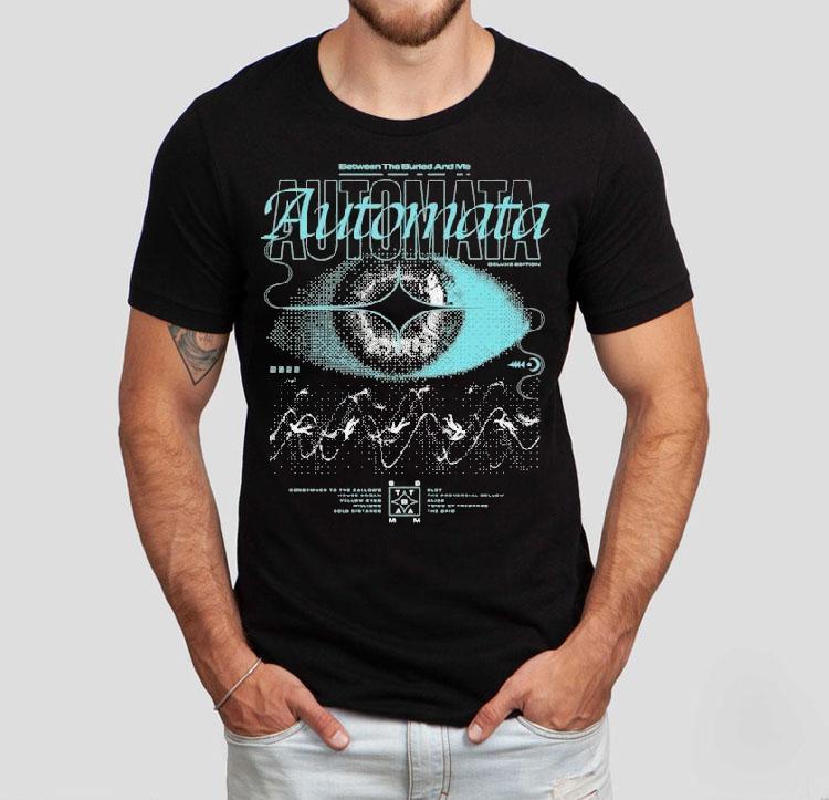 Between The Buried And Me Automata Eye Deluxe Edition Shirt 4 Between The Buried And Me Automata Eye Deluxe Edition Tshirt
