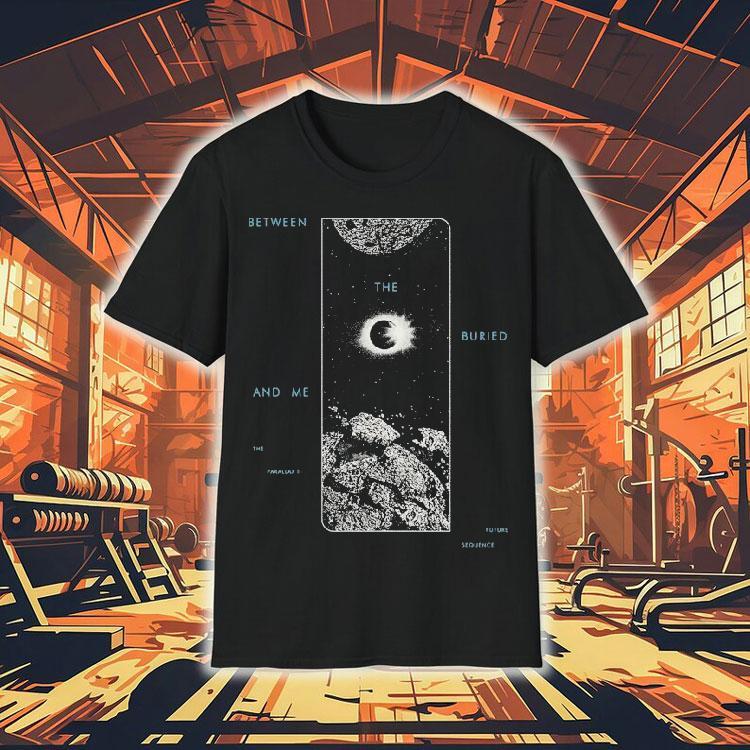 Between The Buried And Me The Parallax Ii Future Sequence Moon Shirt 4 Between The Buried And Me The Parallax Ii Future Sequence Moon Tshirt