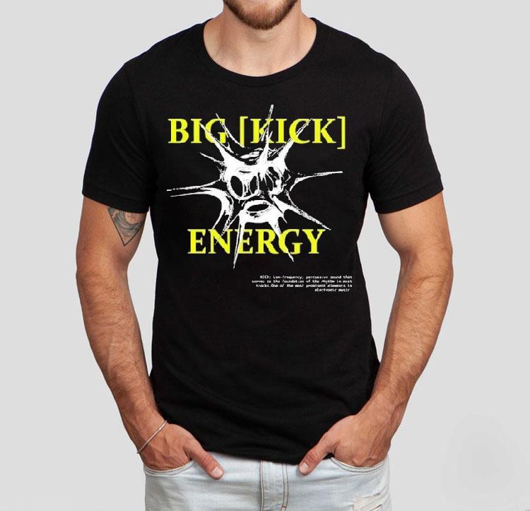 Big Kick Energy Feral Shirt 4 Big Kick Energy Feral Tshirt