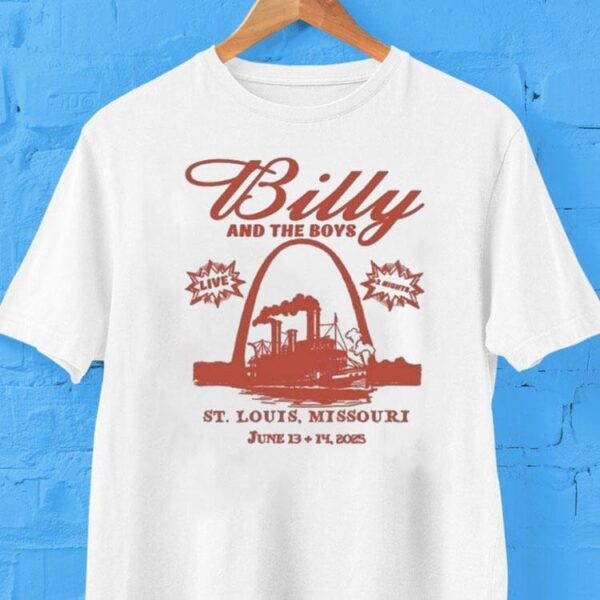 Billy And The Boys St. Louis Missouri 2025 Shirt