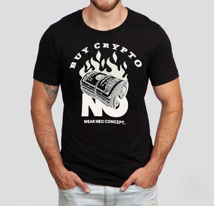 Buy Crypto No Wear Neo Concept Money Shirt 4 Buy Crypto No Wear Neo Concept Money Tshirt