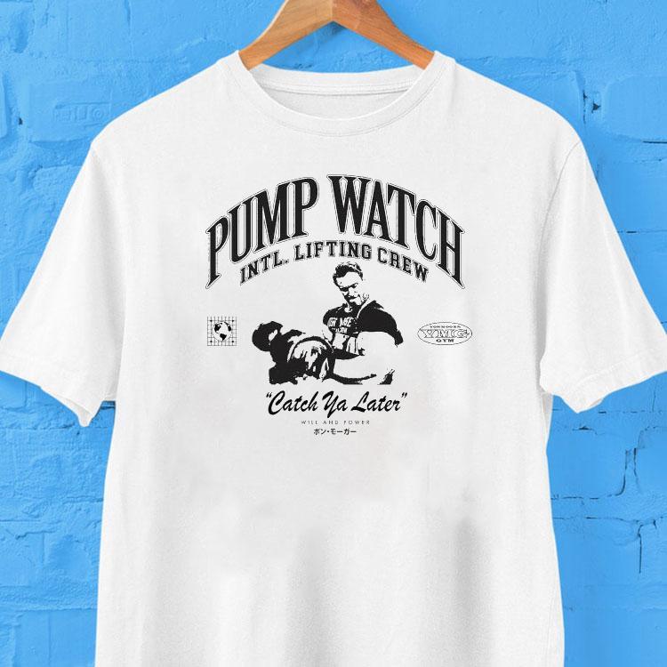 Calum Von Moger Lifting Crew Catch Ya Later Will And Power Pump Watch Shirt 2 Calum Von Moger Lifting Crew Catch Ya Later Will And Power Pump Watch Tshirt