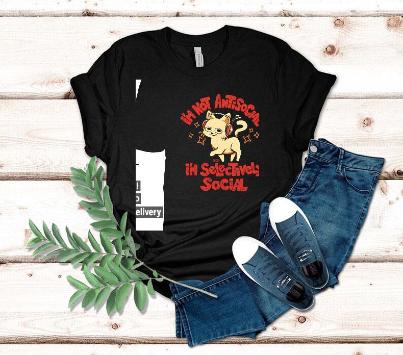 Cat I'm Just Selectively Social I'm Selective Social Shirt 4 Cat I M Just Selectively Social I M Selective Social Tshirt