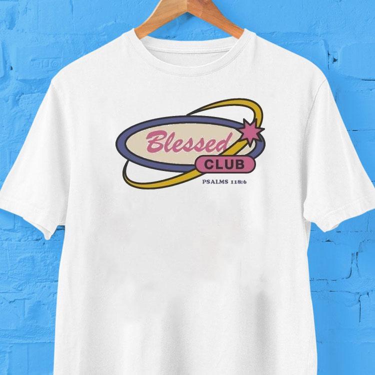Cathy Nguyen Blessed Club Psalms 118 6 Shirt 2 Cathy Nguyen Blessed Club Psalms Tshirt