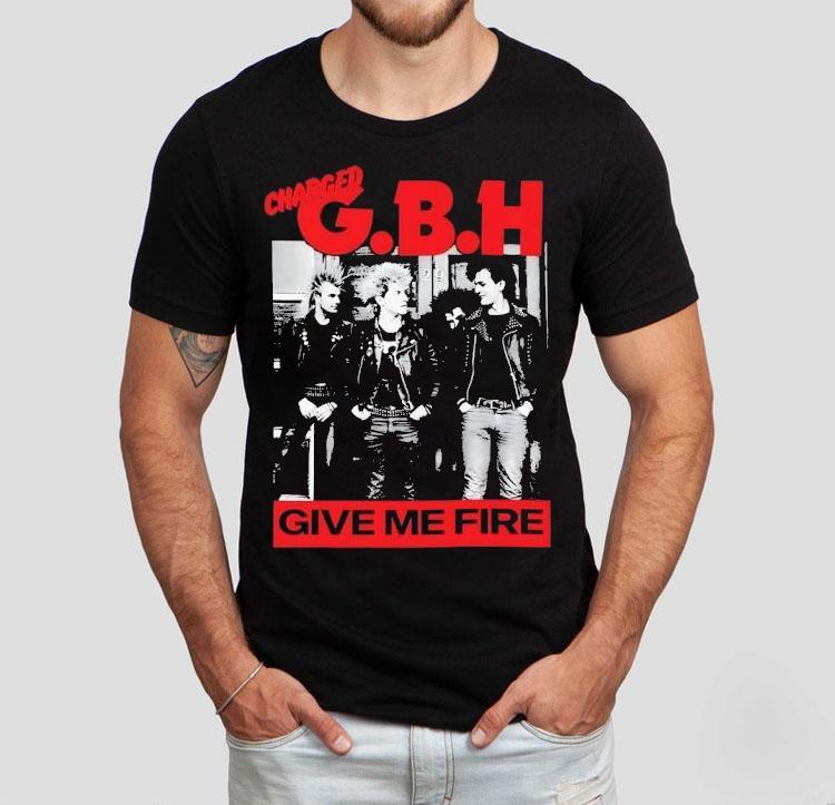 Charged Gbh Give Me Fire Shirt 4 Charged Gbh Give Me Fire Tshirt