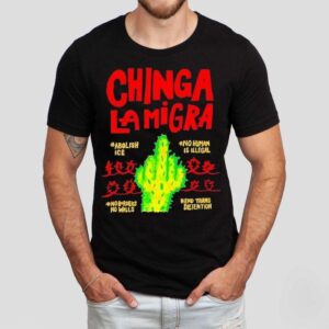 Chinga Lamigra Abolish Ice No Human Is Illegal Tshirt