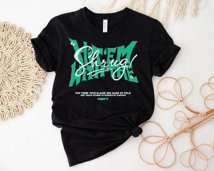 Christina Grimmie Hit Em With The Shrug You Think Your Claims Are Made Of Gold But Deep Down Everybody Knows Shirt 4 Christina Grimmie Hit Em With The Shrug You Think Your Claims Are Made Of Gold But Deep Down Everybody Knows Tshirt