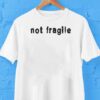 Christina Grimmie Not Fragile Shirt